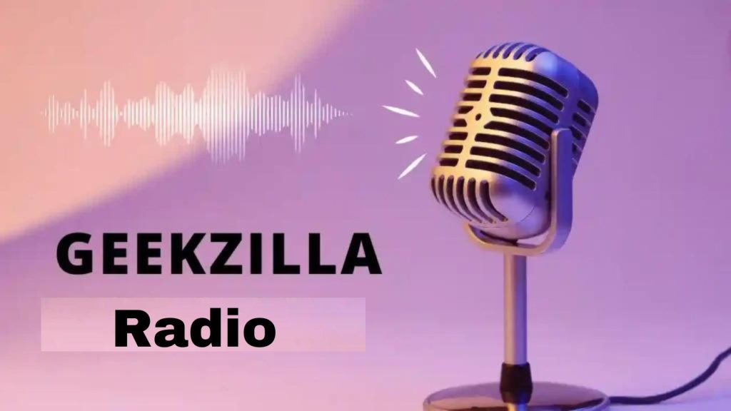 An In-depth Exploration with Geekzilla Radio An In-depth Exploration with Geekzilla Radio