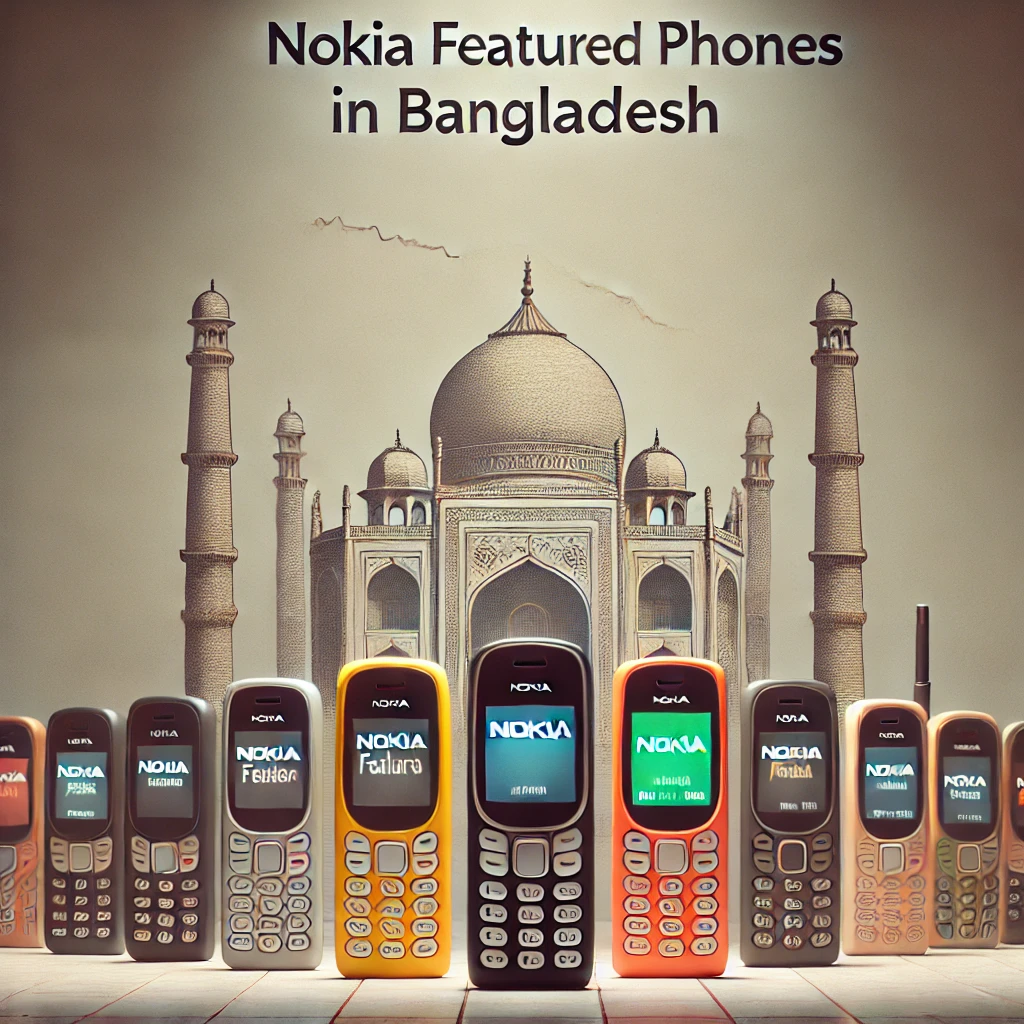 Nokia Featured Phones in BD (Bangladesh): A Reliable Choice for Simplicity Nokia Featured Phones in BD (Bangladesh): A Reliable Choice for Simplicity